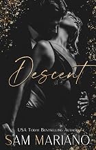 Descent: A Dark Billionaire Romance