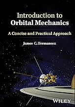 Introduction to Orbital Mechanics: A Concise and Practical Approach
